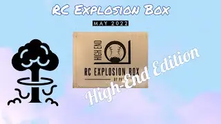 RC Explosion Box - May 2022