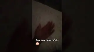 Pov textos no dia do seu niver kkk