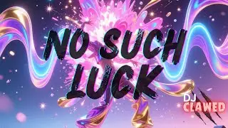 No Such Luck - CLAWED (Official Music Video) | K-Pop Club Anthem 2025