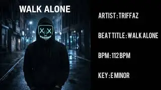 Triffaz - Walk Alone 