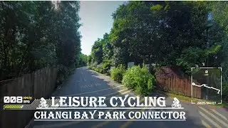 Scenic Bike Ride Along Changi Bay Park  | 🚴🏻&zwj;♀️Leisure Cycling 🚴🏻&zwj;♀️ |