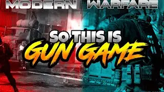 So this is GUN GAME ? l Call Of Duty Modern Warfare