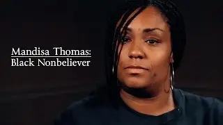 Mandisa Thomas:  Black Nonbeliever