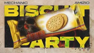 Mechanic & Amizio - Biscuit Party | Official Audio