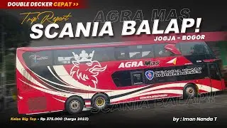 GAGAL NAIK SLEEPERNYA! Pilih Kelas Big Top - Trip Agra Mas Double Decker Jogja - Bogor