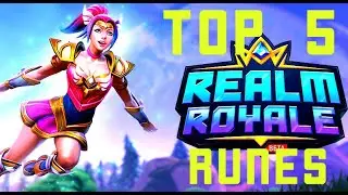 Top 5 Runes in REALM ROYALE