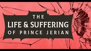 The Life and Suffering of Prince Jerian Game a Crown Prince in a Ruthless World