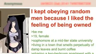 College Girl Gets ADDICTED To Obeying STRANGERS &mdash; 4Chan Greentext Stories