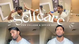 GET READY WITH ME: My Full Self Care For College & Office Days 