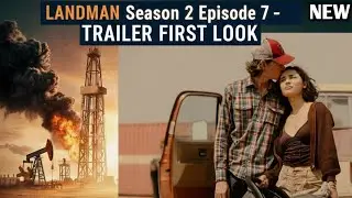 LANDMAN Season 2 Episode 7 &ndash; Trailer First Look Will Change Everything