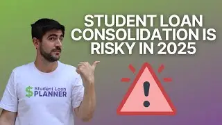 Student Loan Consolidation is Risky in 2025
