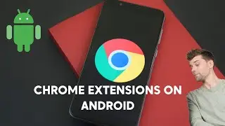 Use Desktop Chrome Extensions on Android
