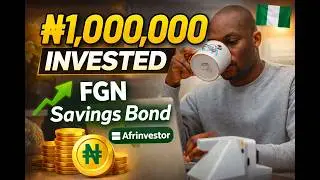 I Invested ₦1,000,000 in FGN Savings Bond