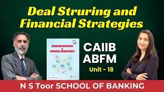 ABFM Unit - 19.2 Deal Structring and Financial Strategies by Jyoti ma'am #ilb887 08 Nov 25  07:00 AM