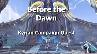 Before the Dawn--Kyrian Campaign Quest--WoW Shadowlands