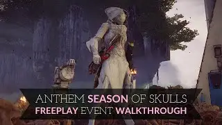 Anthem Season of Skulls: How to do the Freeplay Events | Week 1