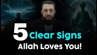 5 Clear Signs Allah Loves You! | Belal Assaad