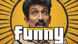 Cinematic Funny Background Music No Copyright | Comedy BGM Royalty Free