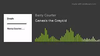 Genesis the Greykid