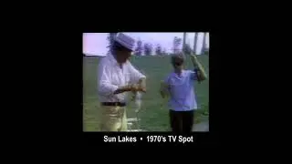Sun Lakes 1970s TV Spot - 