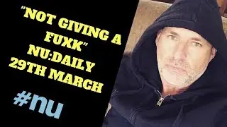 Not giving a fxck - NICK JEFFRIES - DAILY VLOGS - MARCH 29th