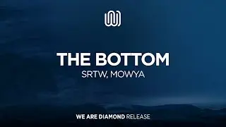 SRTW, MOWYA - The Bottom