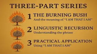 Part 1 - The Burning Bush and Moses' Vibrational Shift
