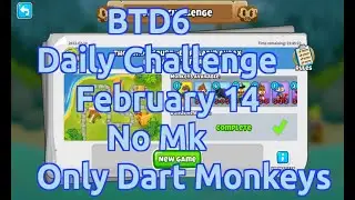 BTD6 Daily Challenge | The Lord's Court | No MK | Only Dart Monkeys | Medium Standard | February 14