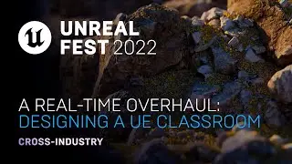 Реконструкция в реальном времени: проектирование класса UE | unreal Fest 2022