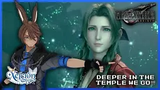 DEEPER IN THE TEMPLE WE GO!!! | FF7 Rebirth Playthrough
