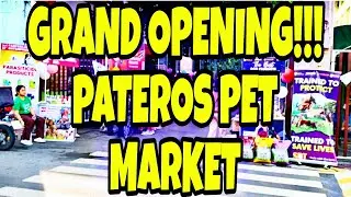 BAGONG BUKAS NA PET MARKET SA PATEROS June 16, 2024