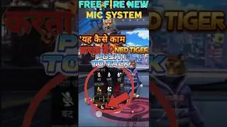 Free Fire New Mic System: 🎤Push To Talk कैसे काम करता हैnewupdstemicSystem#nedtiger#freefire#short