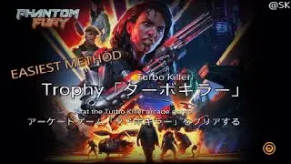Phantom Fury　Trophy「ターボキラー」アーケードゲーム「ターボキラー」をクリアする