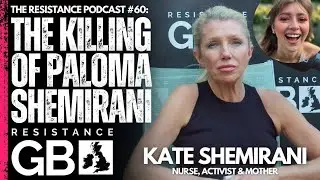 How the NHS Killed Her Daughter l Resistance Podcast #60 with Kate Shemirani