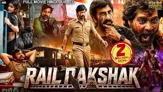 Ravi Teja's RAIL RAKSHAK - Hindi Dubbed Full Movie | Sreeleela, Naveen | South Movie | Action Movie