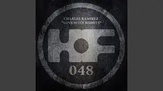 Love With Robots (Luca M & JUST2, CMM Remix)