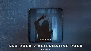 Vacancy | Sad Rock x Alternative Rock Type Beat (prod. Erawy)