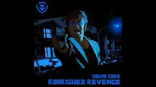 Solar Core - Rodriguez Revenge