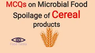 MCQs on Spoilage of Bakery or Cereal Products | TSPSC FSO Exam | Food Technology|Microbiology