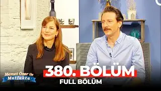 Memet Özer ile Mutfakta 380. Bölüm | Defne Kayalar, Engin Hepileri