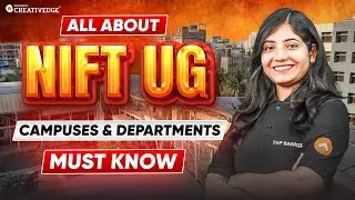 All About NIFT UG 2026 Campuses & Departments 🔎| Courses & Seats Offered ✍️| Must Know ⚠️