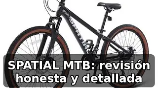 Revisión completa de la SPATIAL MTB Bicicleta de montaña: cuadro ligero y cambios fiables