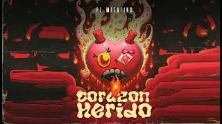 El Metaliko - Coraz&oacute;n Herido (Video Oficial)