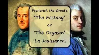 La Jouissance (Poem into Song, Translated to English) Lyrics by: Frederick the Great