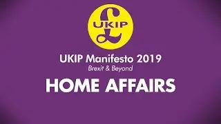 UKIP Manifesto 2019 - Stephen Place on Policing
