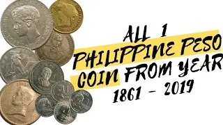 Evolution of Philippine Circulated Peso Coin from Year 1861 to 2019!!