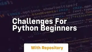 challenges for python beginners