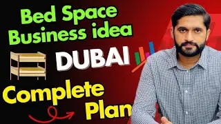 How to start a Bed space & partation business in Dubai with low investment |NOUMAN HASSAN ￼