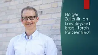 Holger Zellentin on Law Beyond Israel: Torah for Gentiles?