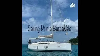 SailingCloud2 meets Prima BarcaVela.S2Ep4 PODCAST